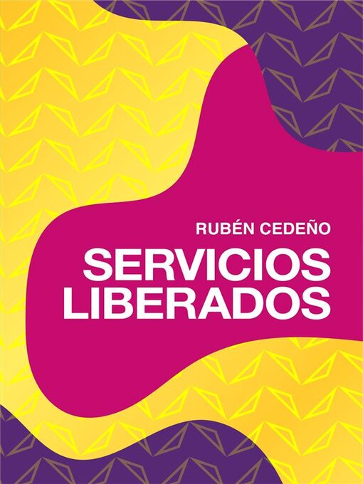 Title details for Servicios Liberados by Rubén Cedeño - Available
